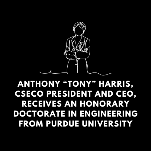 Anthony “Tony” Harris, CSECO President and CEO, receives an Honorary Doctorate in Engineering from Purdue University