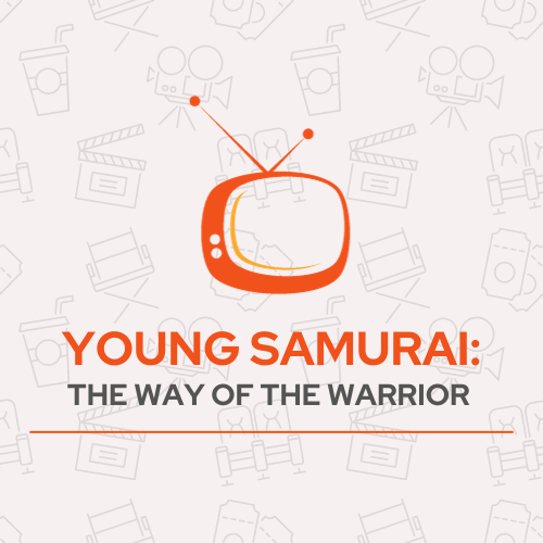 Young Samurai The Way of the Warrior