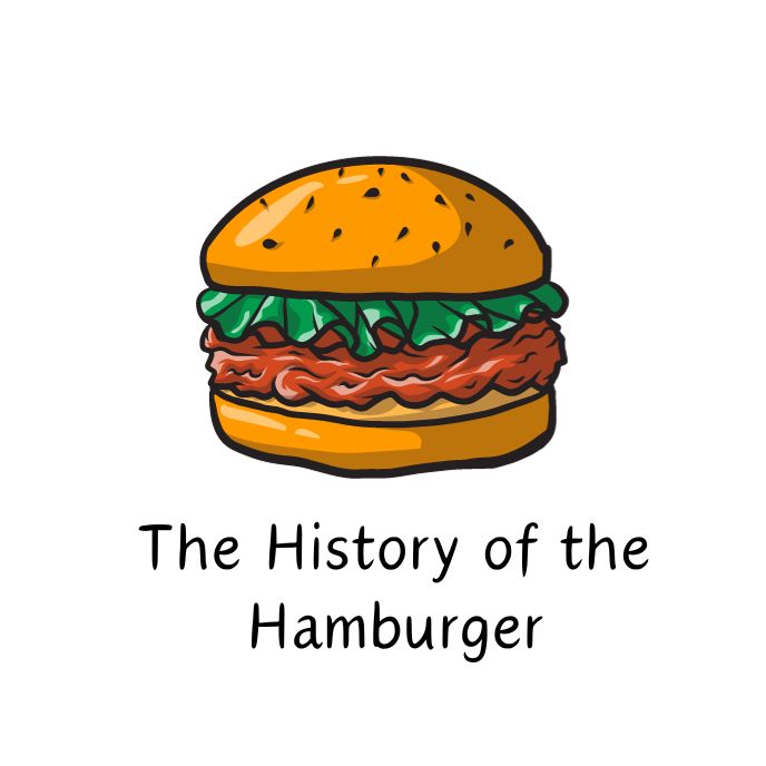 The History of the Hamburger