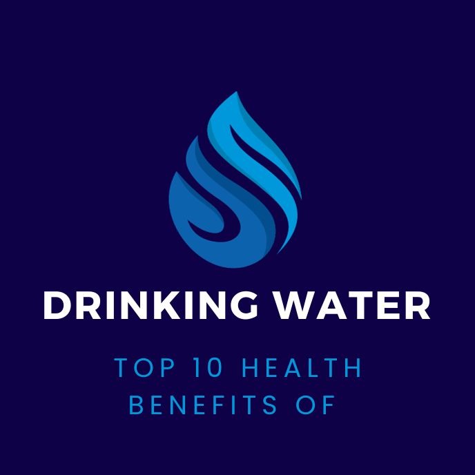 Top 10 Health Benefits of Drinking Water