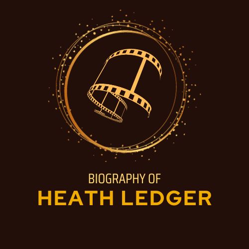 Biography of Heath Ledger