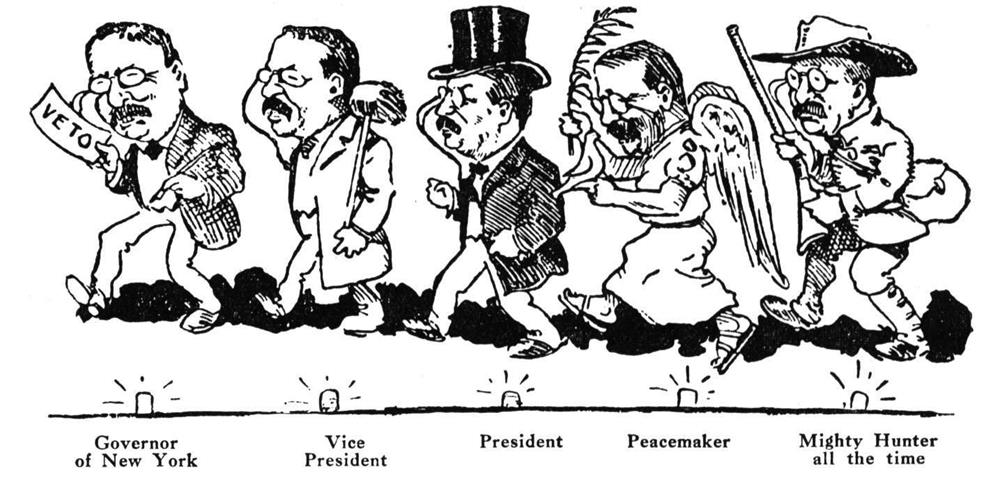 1910 cartoon showing Roosevelt's many roles from 1899 to 1910