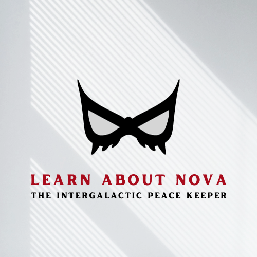 Learn About Nova the Intergalactic Peace Keeper